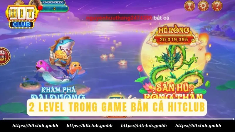 Khám phá giới hạn qua từng level trong game bắn cá Hitclub