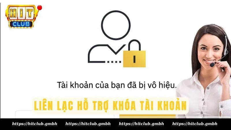 Liên lạc hỗ trợ khóa tài khoản